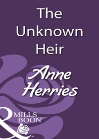 Anne Herries - The Unknown Heir.