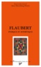 Anne Herschberg Pierrot - Flaubert - Ethique et esthétique.