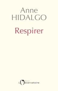 Anne Hidalgo - Respirer.