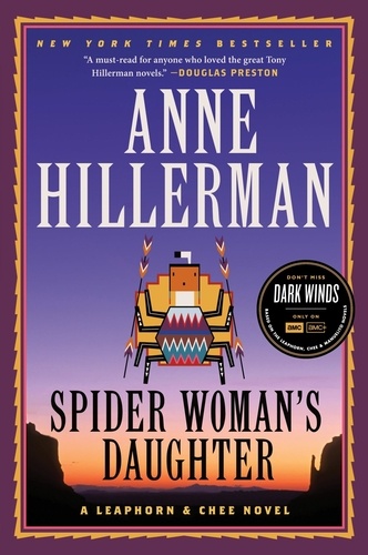 Anne Hillerman - Spider Woman's Daughter - A Leaphorn, Chee &amp; Manuelito Novel.