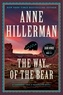 Anne Hillerman - The Way of the Bear - A Mystery Novel.