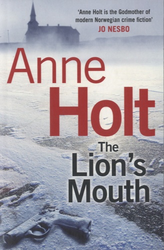 Anne Holt - The Lion's Mouth.