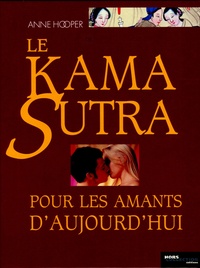 Anne Hooper - Le Kama Sutra pour les amants d'aujourd'hui.