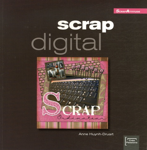 Anne Huynh-Druart - Scrap digital.