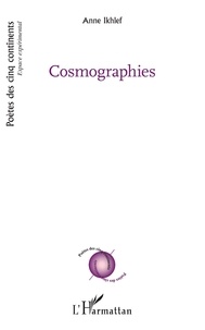 Téléchargement gratuit de manuels scolaires au Bangladesh Cosmographies 9782343184807 (Litterature Francaise)  par Anne Ikhlef