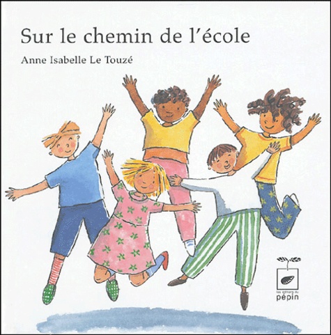 Anne-Isabelle Le Touzé - Sur le chemin de l'école.