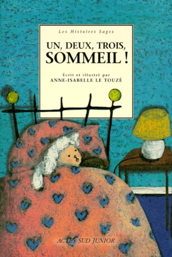 Anne-Isabelle Le Touzé - Un, deux, trois, sommeil !.