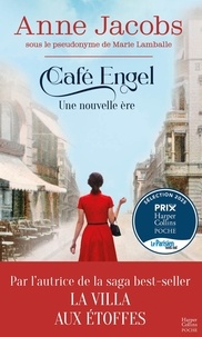 Anne Jacobs - Café Engel Tome 1 : Une nouvelle ère.