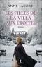 Anne Jacobs - La villa aux étoffes Tome 2 : Les filles de la villa aux étoffes.