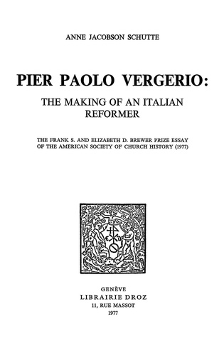 Pier Paolo Vergerio : The making of an Italian Reformer