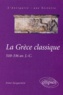 Anne Jacquemin - La Grèce classique. - 510-336 avant J.-C..
