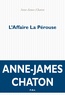 Anne-James Chaton - L'affaire La Pérouse.