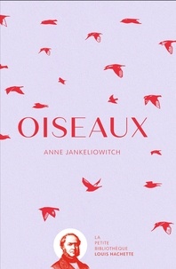 Anne Jankéliowitch - Oiseaux.