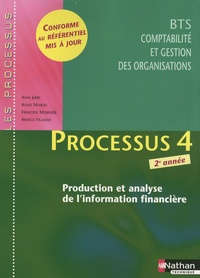 Anne Jarry et Agnès Moreau - Processus 4 BTS CGO 2e année - Production et analyse de l'information financière.