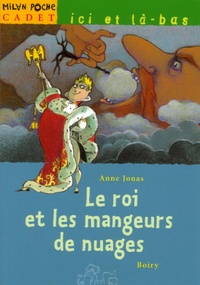 Anne Jonas - Le roi et les mangeurs de nuages.