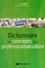 Dictionnaire des concepts de la professionnalisation