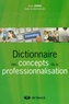 Anne Jorro - Dictionnaire des concepts de la professionnalisation.