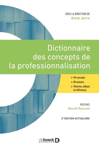 Dictionnaire des concepts de la professionnalisation 2e édition actualisée