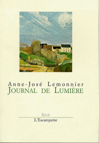 Anne-José Lemonnier - Journal de lumière.
