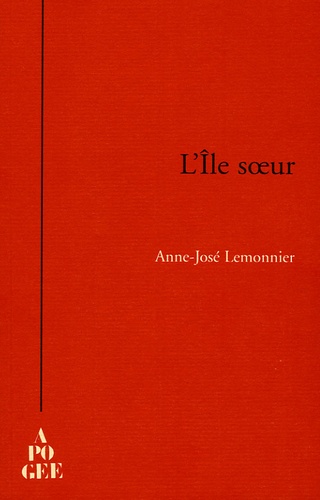Anne-José Lemonnier - L'île soeur.
