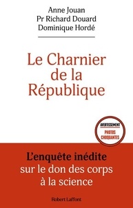 Anne Jouan et Richard Douard - Le charnier de la République.