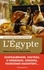 L'Egypte. Ecrivains voyageurs et savants explorateurs