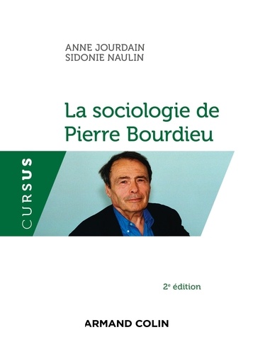 La sociologie de Pierre Bourdieu 2e édition
