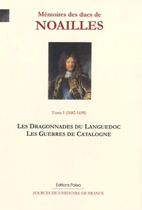 Mémoires des ducs de Noailles