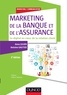 Anne Julien et Antoine Gautier - Marketing de la banque et de l'assurance - Le digital au coeur de la relation client.
