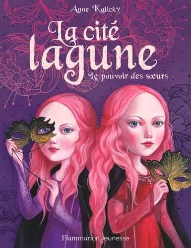 La cité lagune Tome 1 Le pouvoir des soeurs