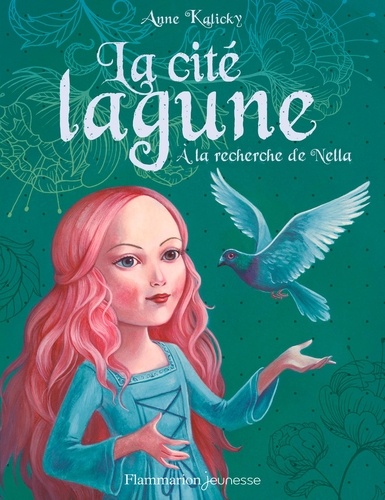 La cité lagune Tome 2 A la recherche de Nella