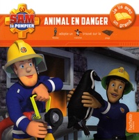 Anne Kalicky - Sam le pompier  : Animal en danger.