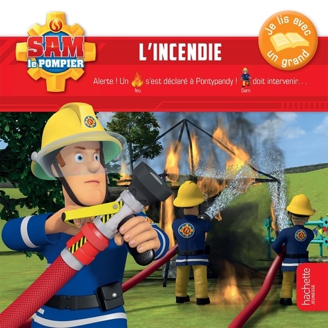 Sam le pompier  L'incendie