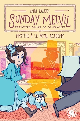 Sunday Melvil, détective privée de Sa Majesté  Mystère à la Royal Academy