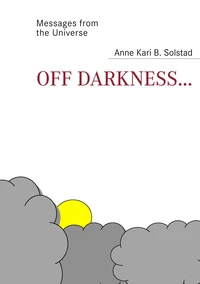 Off darkness...