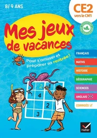 Cahier de vacances 2026 - Mes jeux de vacances - Du CE2 vers le CM1
