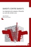 Anne Kletzlen - Bandits contre bandits - Les règlements de comptes à Marseille au cours des années 2000.