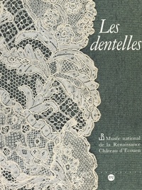 Anne Kraatz et  Musée national de la Renaissan - Catalogue des dentelles.