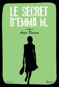 Anne Kurian - Le secret d'Emma M..