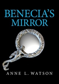  Anne L. Watson - Benecia's Mirror - Island Women, #3.