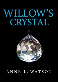  Anne L. Watson - Willow's Crystal - Island Women, #2.