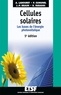 Anne Labouret et Pascal Cumunel - Cellules solaires - 5e éd. - Les bases de l'énergie photovoltaïque.