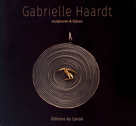 Gabrielle Haardt. Sculptures & bijoux