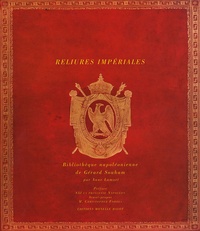 Anne Lamort - Reliures imperiales - Bibliothèque napoléonienne de Gérard Souham.