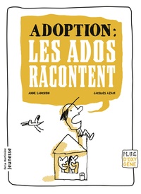 Anne Lanchon - Adoption : les ados racontent.