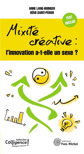 Mixité créative : l'innovation a-t-elle un sexe ? - Occasion