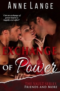  Anne Lange - Exchange of Power - The Vault Series, #5.