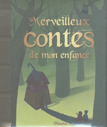 Merveilleux contes de mon enfance