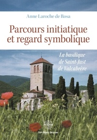 Parcours initiatique et regard symbolique - La basilique de Saint-Just de Valcabrère.pdf