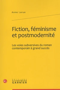 Fiction, féminisme et modernité